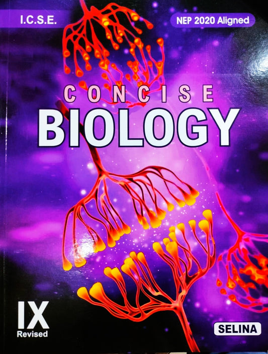 Selina ICSE Concise Biology for Class 9 - Latest for 2026-27 Session. Paperback