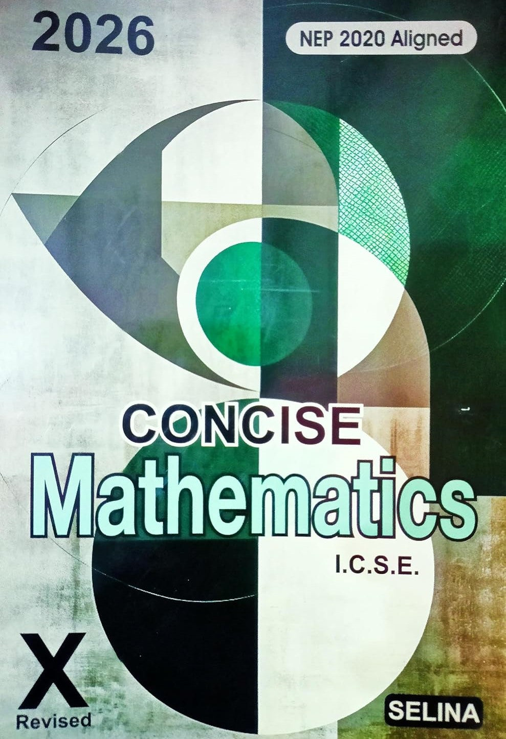 Selina ICSE Concise Physics, Concise Chemistry & Concise Mathematics for Class 10 - Set of 3 Books - Latest for 2025-26 Session - Paperback