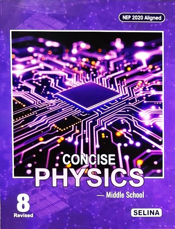 Selina Middle School Concise Physics For Class 8 - Latest for 2026-27 Session