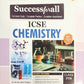 Arun Deep's ICSE Success for all Chemistry for Class 7 - Latest for 2025-26 Session. (As per the latest Syllabus Prescribed by the ICSE)  Paperback