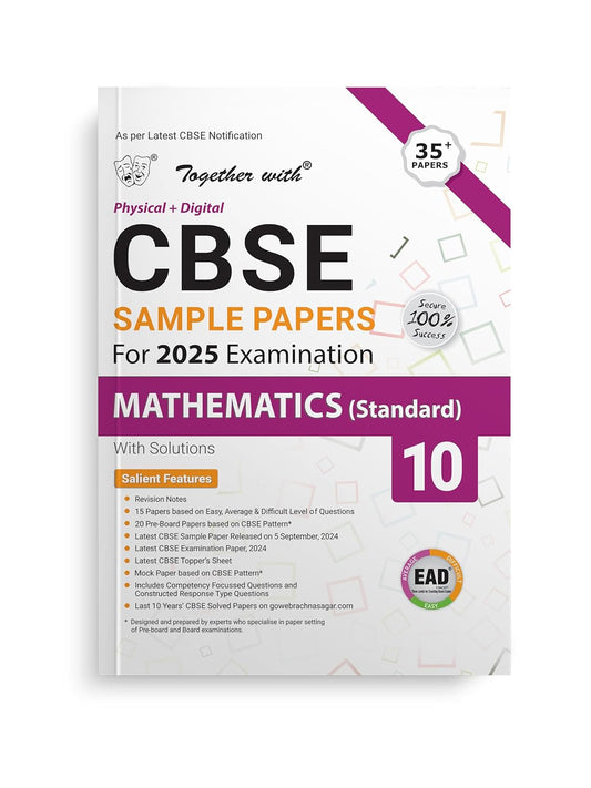 Together with CBSE EAD (Physical + Digital) Sample Paper Mathematics Standard for Class 10 - Latest for 2025 Examination - Paperback