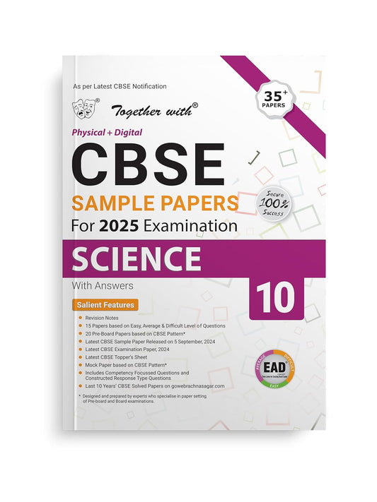 Together with CBSE EAD (Physical + Digital) Sample Paper Science for Class 10 - Latest for 2025 Examination - Paperback