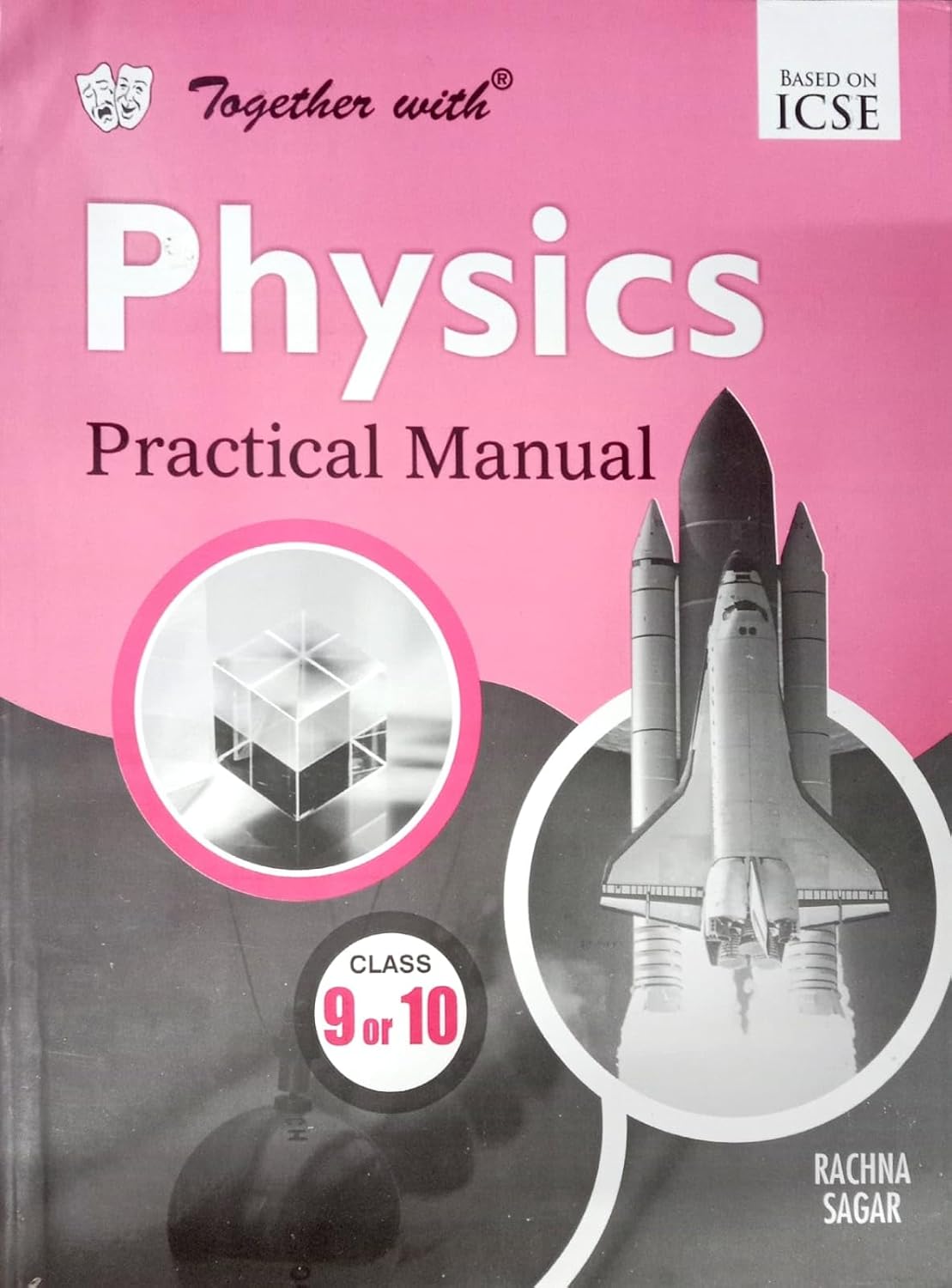 Together with ICSE Physics Practical Manual for Class 9 & 10 - Latest for 2025 Session - Paperback