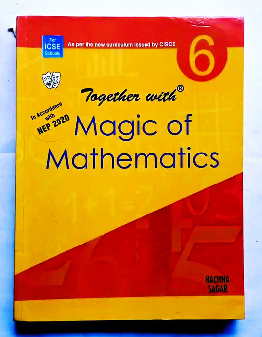 Together With ICSE Magic of Mathematics for Class 6 - Latest for 2025-26 Edition