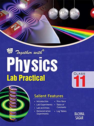Together With Physics Lab Practical for Class 11 (Paperback)