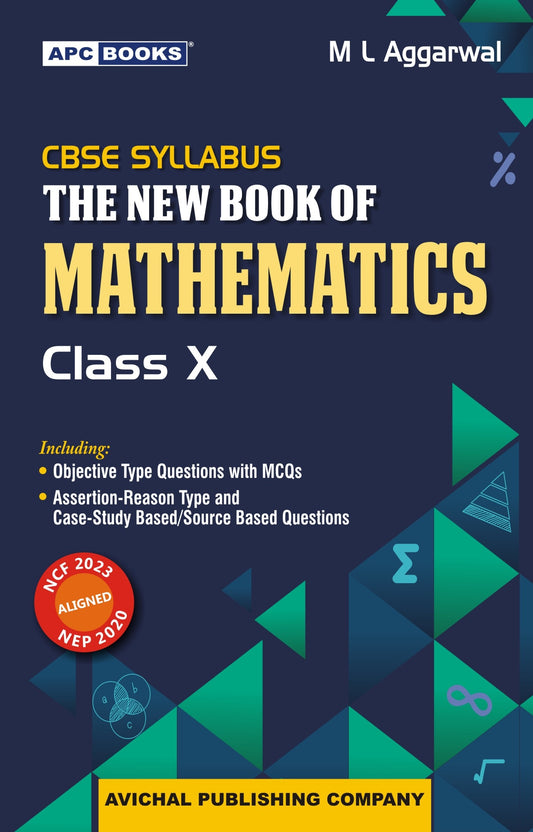 APC - CBSE The New Book Of Mathematics For Class 10 By M.L. Aggarwal - Latest for 2026 Session. Paperback