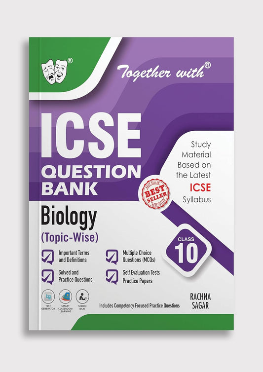 Together With ICSE Question Bank (Study Material) Biology for Class 10 - Latest for 2025-26 Edition