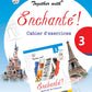 Together With e Enchante ! Methode De Francais (Textbook) & Enchante! Cahier d' exercices (Workbook) 3 - Set of 2 Books