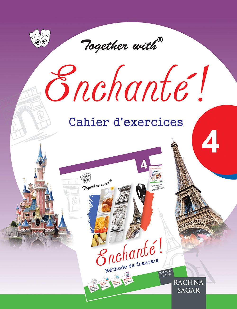 Together With e Enchante ! Methode De Francais (Textbook) & Enchante! Cahier d' exercices (Workbook) 4 - Set of 2 Books