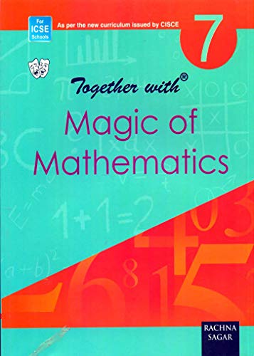 Together With ICSE Magic of Mathematics for Class 7 - Latest for 2025-26 Edition
