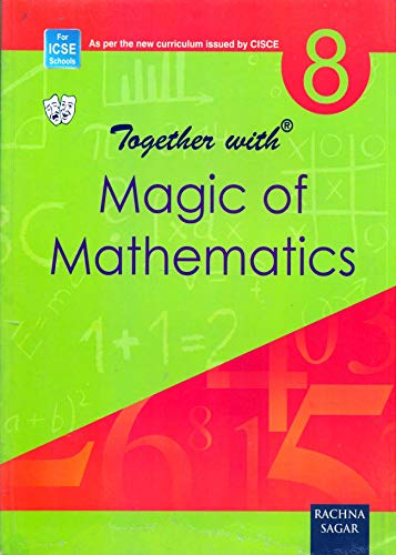 Together With ICSE Magic of Mathematics for Class 8 - Latest for 2025-26 Edition