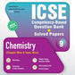 Together With ICSE Question Bank Chemistry for Class 9 - Latest for 2027 Examination