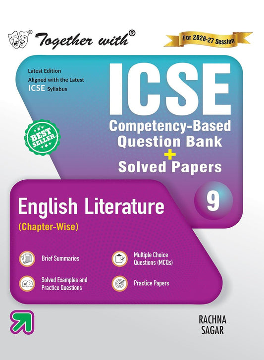 Together With ICSE Question Bank English Literature for Class 9 - Latest for 2027 Examination