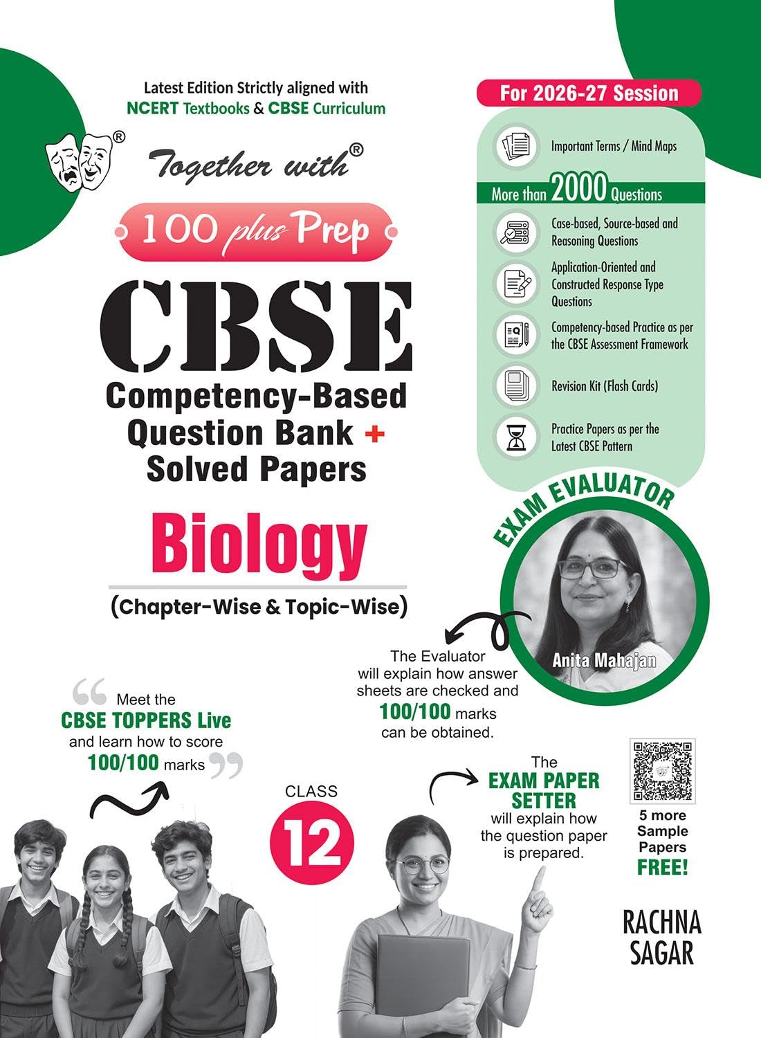 Together With 100 Plus Prep CBSE Competency - Based Question Bank + Solved Papers Biology for Class 12 - Latest Edition Strictly aligned with CBSE Syllabus & NCERT Textbooks