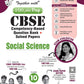 Together With 100 Plus Prep CBSE Competency - Based Question Bank + Solved Papers Social Science for Class 10 - Latest Edition Strictly aligned with CBSE Syllabus & NCERT Textbooks