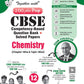 Together With 100 Plus Prep CBSE Competency - Based Question Bank + Solved Papers Chemistry for Class 12 - Latest Edition Strictly aligned with CBSE Syllabus & NCERT Textbooks.