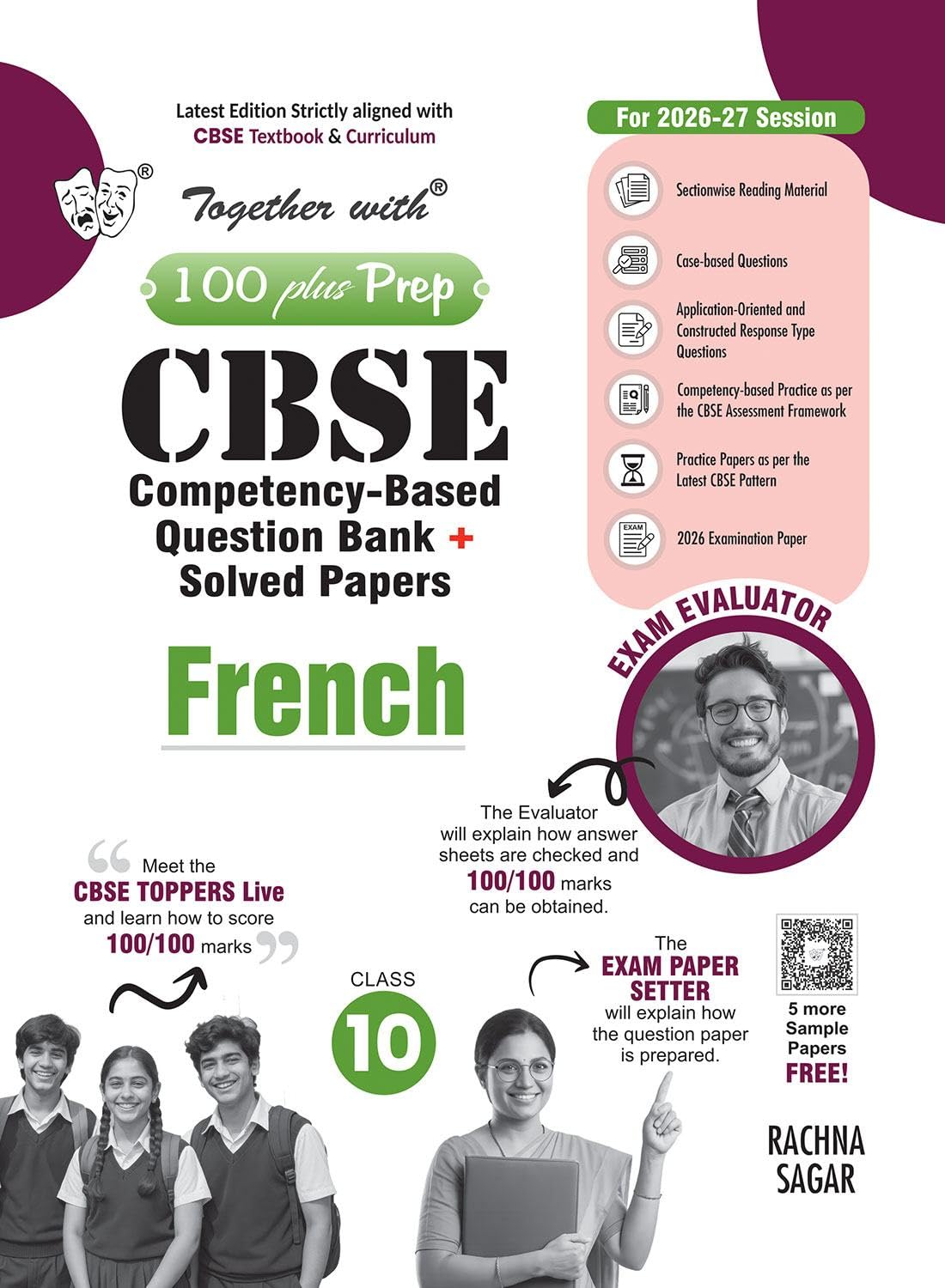 Together With 100 Plus Prep CBSE Competency - Based Question Bank + Solved Papers French for Class 10 - Latest Edition Strictly aligned with CBSE Syllabus & NCERT Textbooks.