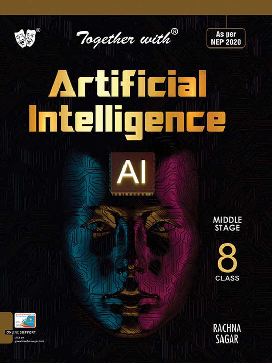 Together with Artificial Intelligence (AI) Middle Stage for Class 8 - As per NEP 2020