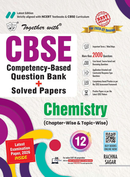 Together With CBSE Question Bank Chemistry for Class 12 - Latest for 2026-27 Edition