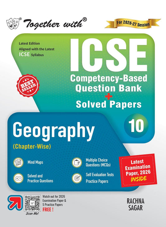 Together With ICSE Question Bank Geography for Class 10 - Latest Edition Aligned with the latest ICSE Syllabus