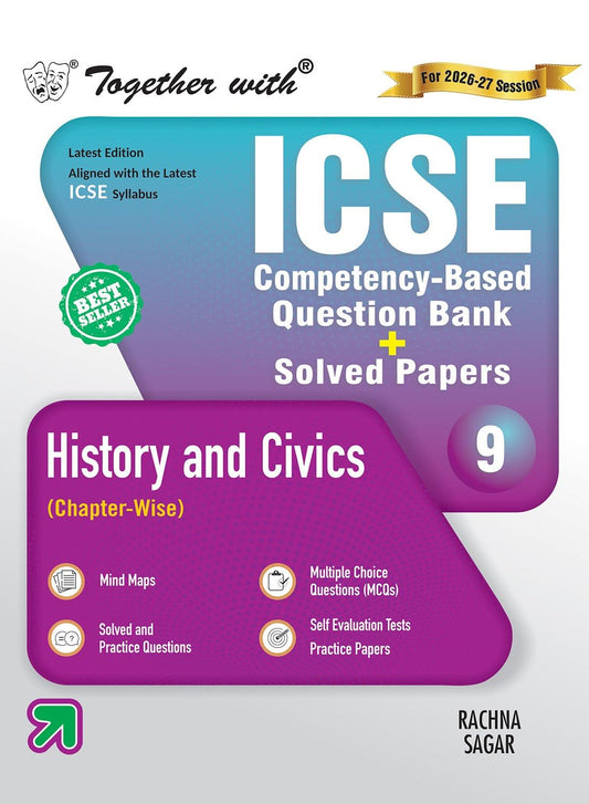 Together With ICSE Question Bank History for Class 9 - Latest Edition Aligned with the latest ICSE Syllabus