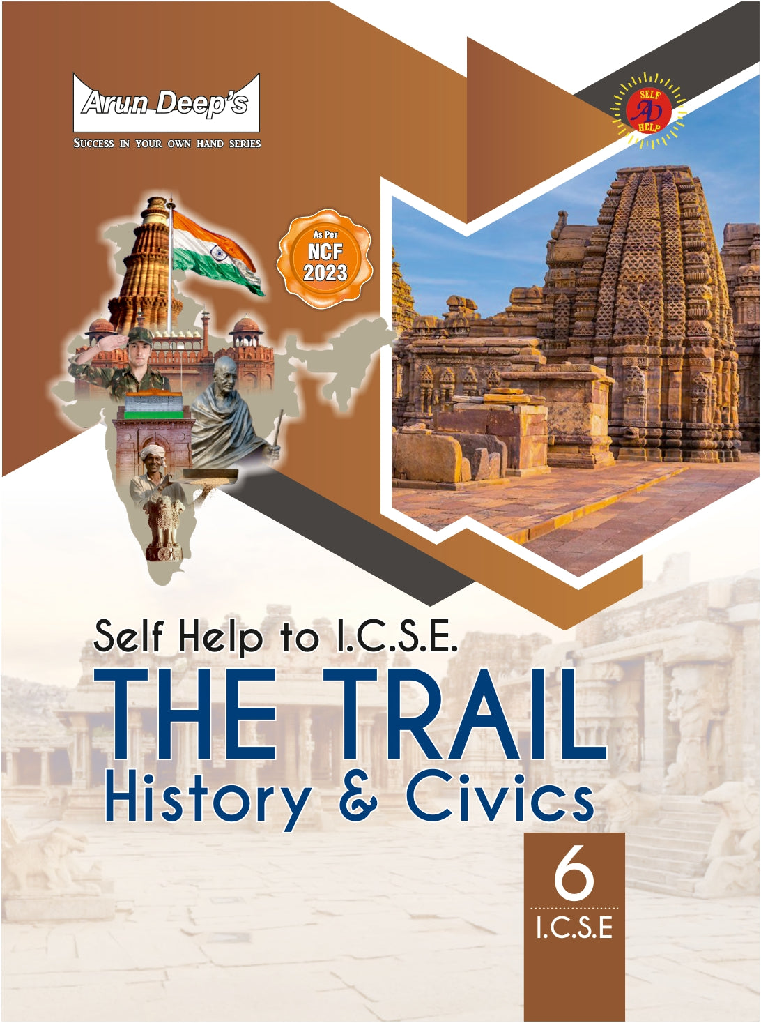 Arundeep's Self Help to ICSE The Trail History & Civics for Class 6 -  Latest Edition 2026-27 Session (Based on Latest ICSE Syllabus)