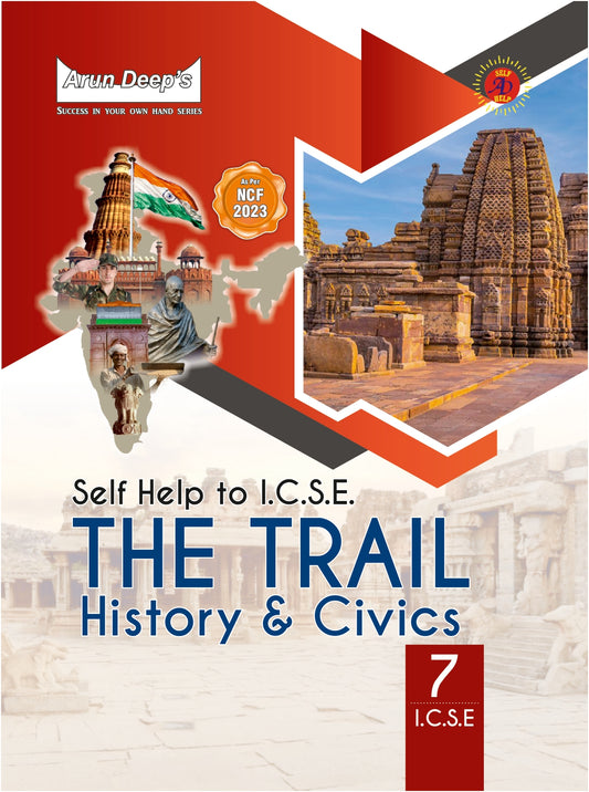 Arundeep's Self Help to ICSE The Trail History & Civics for Class 7 -  Latest Edition 2026-27 Session (Based on Latest ICSE Syllabus)