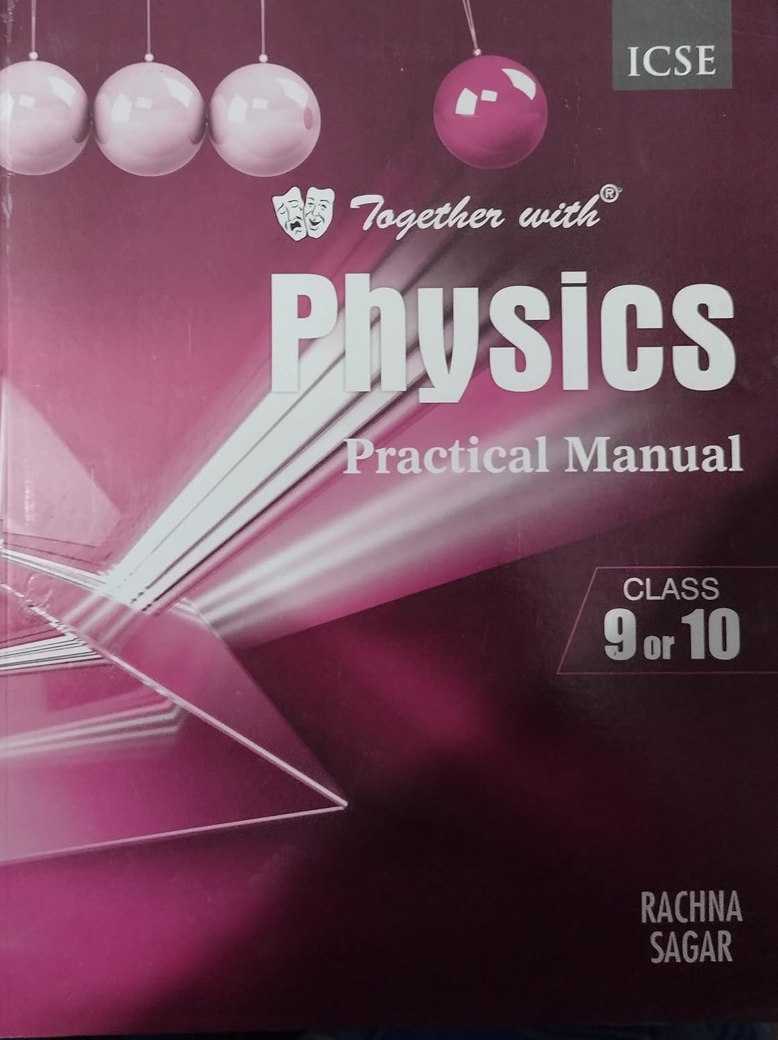 Together with ICSE Physics Practical Manual for Class 9 & 10 - Latest for 2025 Session - Paperback