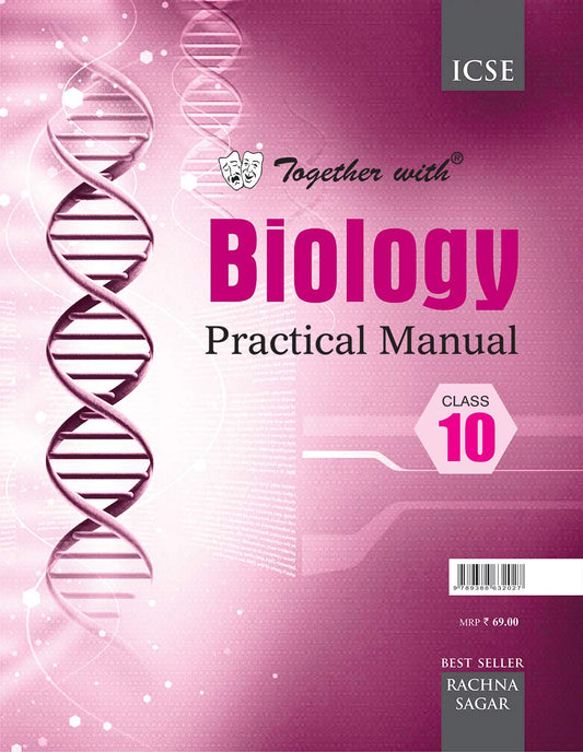 Together with ICSE Biology Practical Manual for Class 10