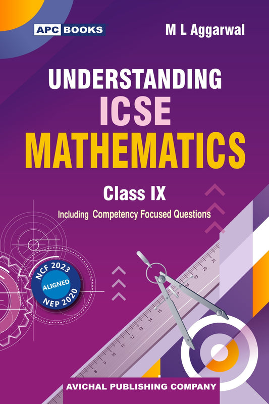 APC ICSE Understanding Mathematics For Class 9 By M L Aggarwal - Latest for 2027 Session