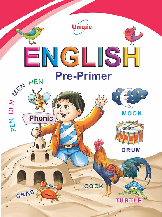 Unique English Pre Primer Book (for children aged 2-3 years and above)