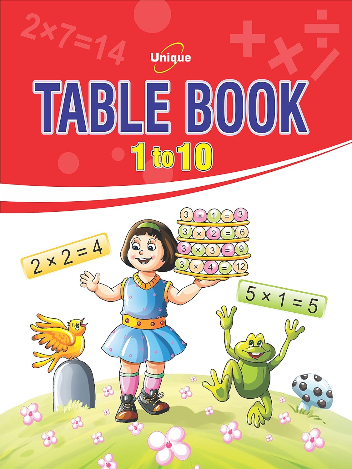 Unique Table Book 1-10 - Book For Learning And Practicing Multiplication Tables And Mathematics For Age 3 Year Onwards