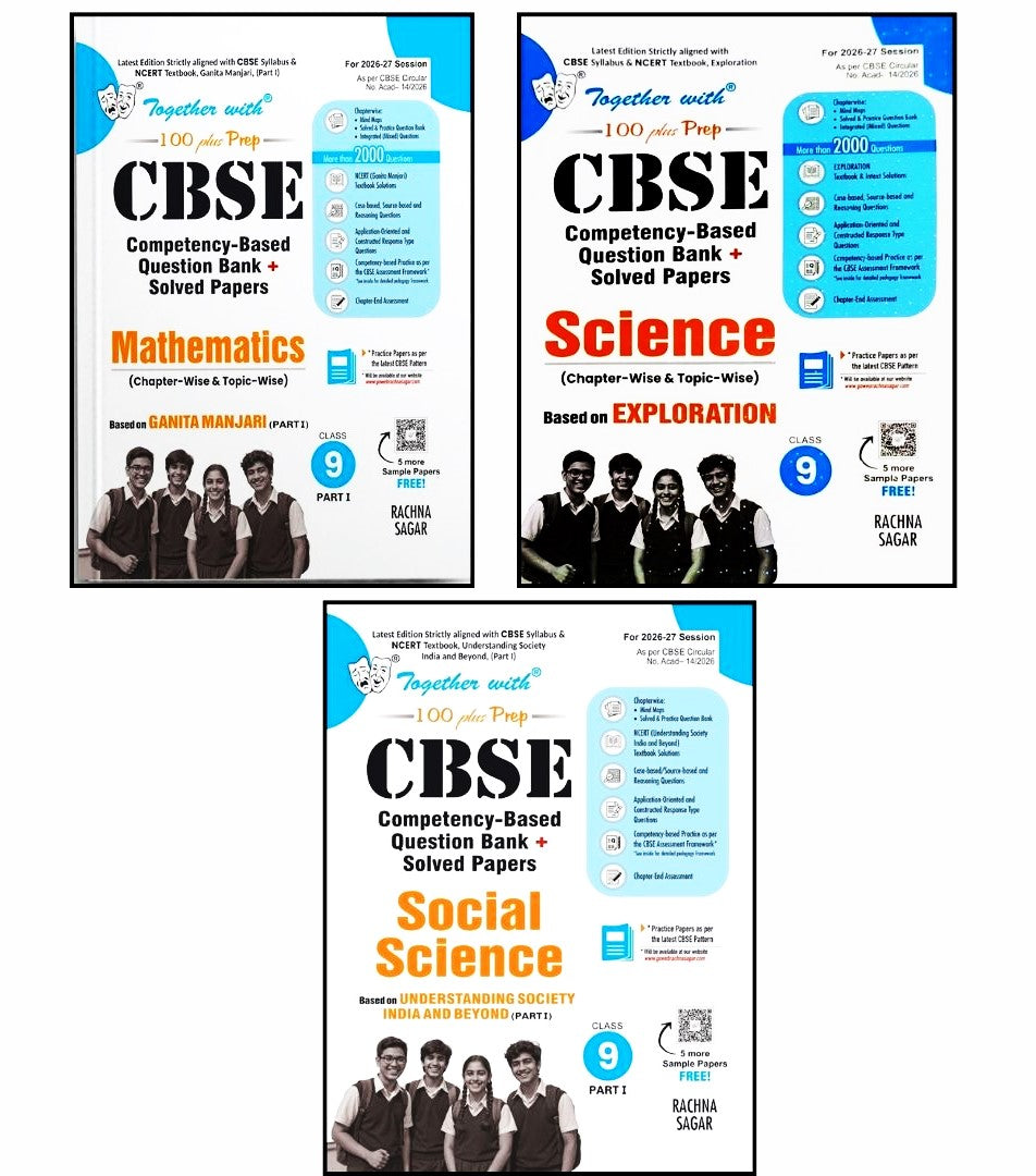 Together With CBSE Mathematics, Social Science and Science Competency-Based Question Bank + Solved Papers for Class 9 - Set of 3 books - Latest Edition Strictly aligned with CBSE & NCERT Syllabus