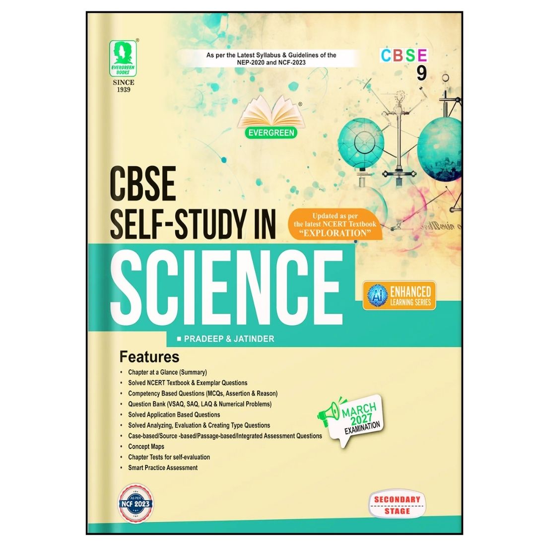 Evergreen CBSE Self Study in Science for Class 9 - Updated as per the latest NCERT Textbook "EXPLORATION" - March 2027 Examination