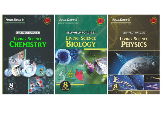 Arundeep’s Self-Help to I.C.S.E. Living Science Biology, Chemistry and Physics For Class 8 - Set of 3 Books - Latest for 2026 Session (Based on Latest ICSE Syllabus)