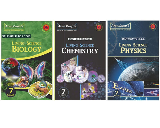 Arundeep’s Self-Help to I.C.S.E. Living Science Biology, Chemistry and Physics For Class 7 - Set of 3 Books - Latest for 2026 Session (Based on Latest ICSE Syllabus)