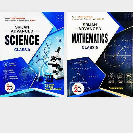 Srijan - Advanced Mathematics and Science for Class 9 _ Set of 2 Books _ As Per CBSE Guidelines effective from Academic year 2026-27