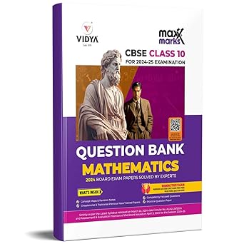 Vidya CBSE Maxx Marks Question Bank Mathematics For Class 10 - Latest for 2024-25 Session