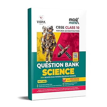 Vidya CBSE Maxx Marks Question Bank Science For Class 10 - Latest for 2024-25 Session