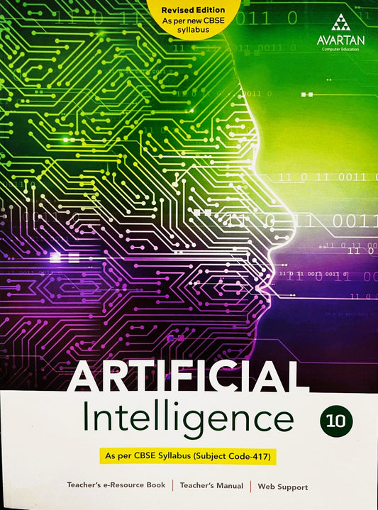 Avartan Artificial Intelligence for Class 10 (Subject Code 417) - Latest for 2025-26 Session. Paperback (As Per CBSE Syllabus)
