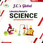J.C.'s Global Laboratory Manual in Science for Class 10 - Latest for 2025-26 Examination. (Hardbound)