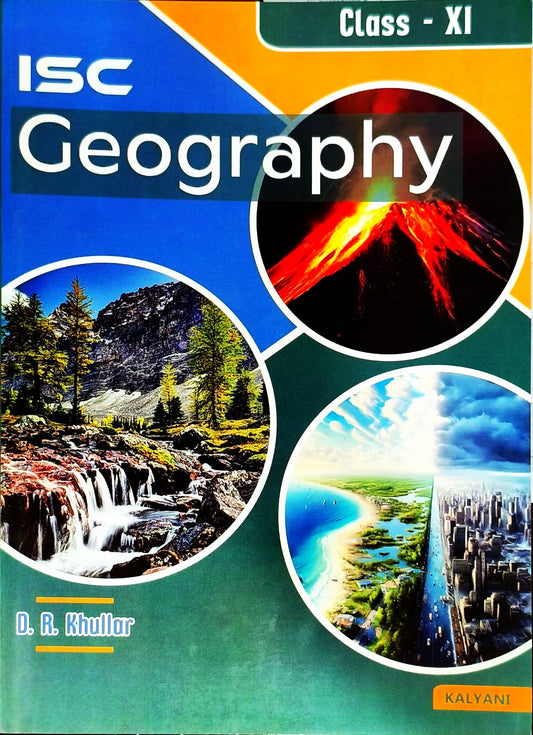 Kalyani ISC Geography for Class 11 By D.R. Khullar - Latest for 2026 Session (Paperback)