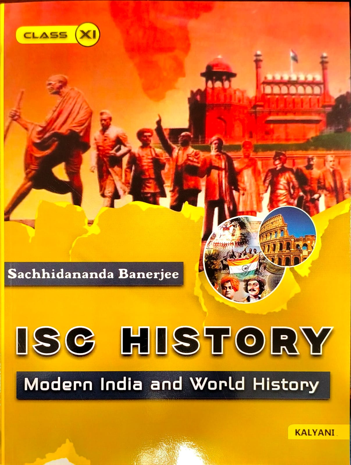 Kalyani ISC History "Modern India and World History" for Class 11  By Sachhidananda Banerjee - Latest for 2026 Session (Paperback)