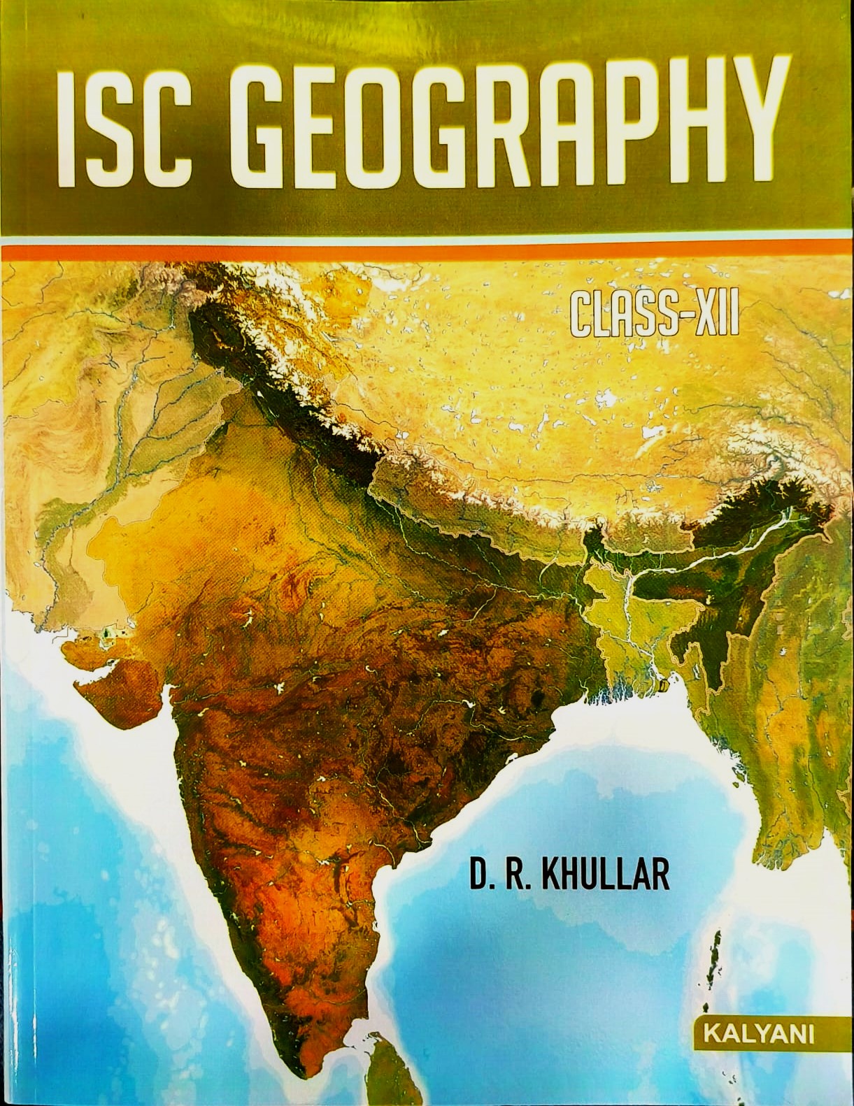 Kalyani ISC Geography for Class 12 By D.R. Khullar - Latest for 2026 S ...