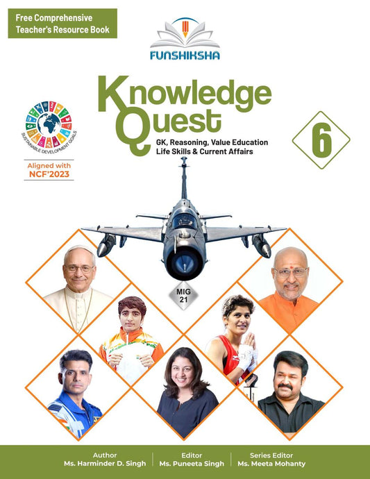 Funshiksha - Knowledge Quest for Class 6 (GK, Reasoning, Value Education, Life Skills & Current Affairs) - Aligned with NCF' 2023 - Latest for 2026 Examination