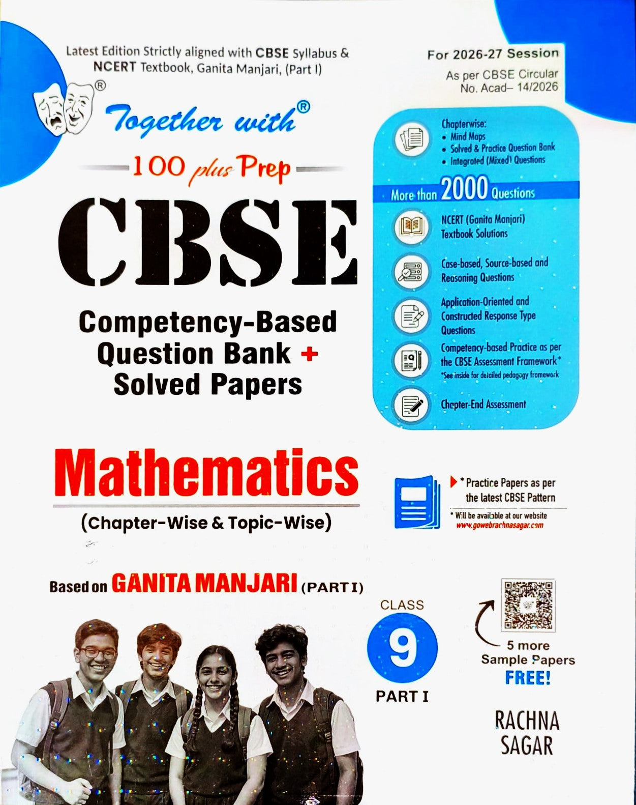 Together With 100 Plus Prep CBSE Competency-Based Question Bank + Solved Papers Mathematics for Class 9 - Latest Edition Strictly aligned with CBSE & NCERT Textbook, Ganita Manjari Part-1