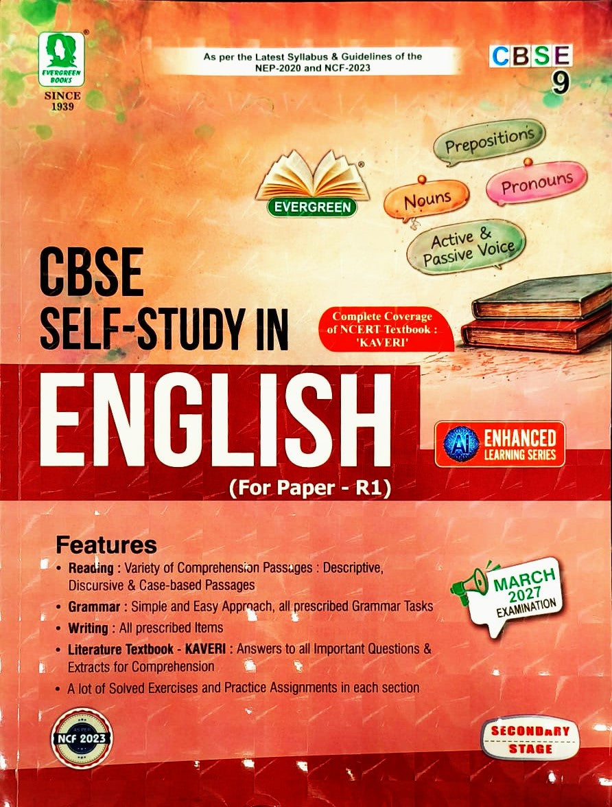 Evergreen CBSE Self-Study in English Class 9_ Based on new Kaveri Textbook and CBSE Guidelines (Paper R1) - Latest for 2027 Examination