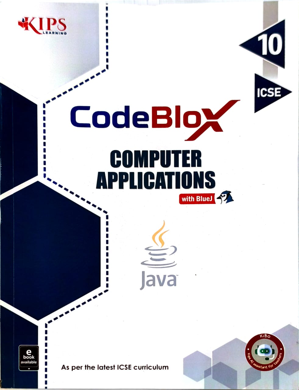 KIPS ICSE CodeBlox Computer Application with BlueJ for Class 10 _ Latest for 2026 Session _ As per the latest syllabus prescribed by CISCE