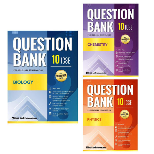 Good Luck ICSE Question Bank  Physics, Chemistry & Biology (Combo of 3) Class 10 for Examination 2026 (Paperback)