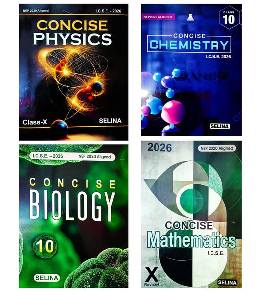 Selina ICSE Concise Physics, Concise Chemistry, Concise Biology & Concise Mathematics for Class 10 - Set of 4 Books - Latest for 2025-26 Session - Paperback